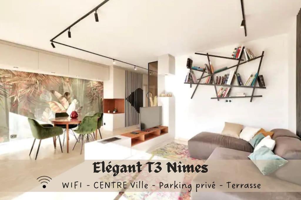 L'elegant T3nimes Parking-centre